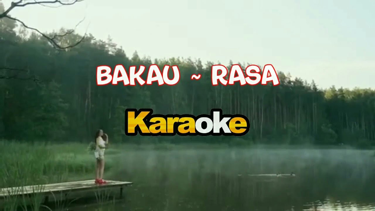 Bakau Rasa karaoke || original music