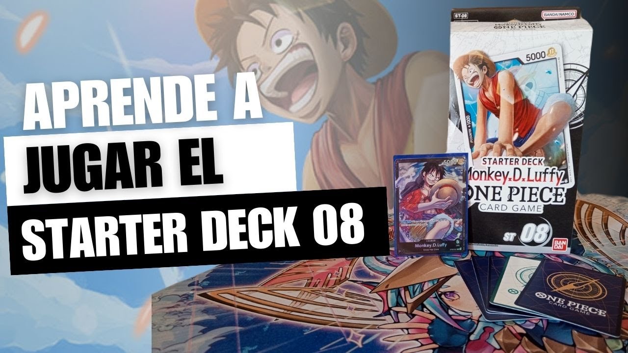 Como jugar el Starter Deck 08 de One Piece TCG