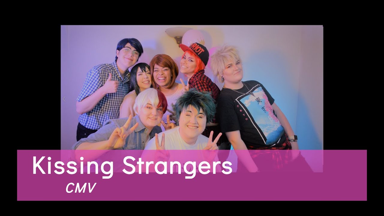 Kissing Strangers - BNHA CMV
