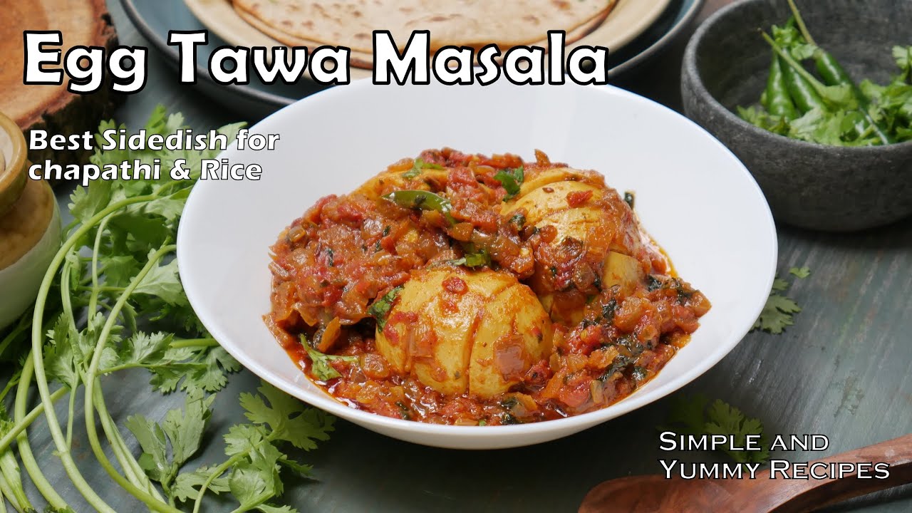 Egg Tawa Masala | Best Side dish for Chapathi and Rice | Egg Curry Recipes |Simple And Yummy Recipes
