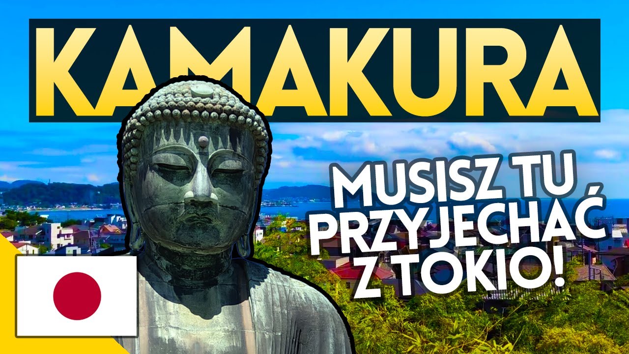 🌊 NAJLEPSZE MIEJSCE NA ODPOCZYNEK OD TOKIO - KAMAKURA