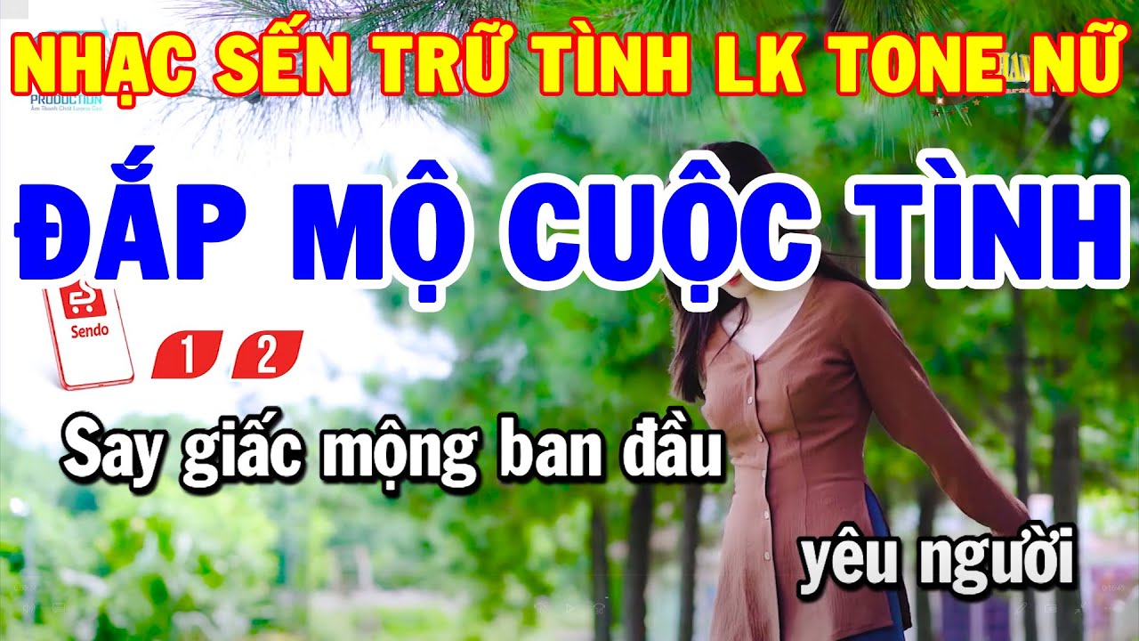 Karaoke Nhạc Sống Liên Khúc Tone Nữ | Đắp Mộ Cuộc Tình - Sao Chưa Thấy Hồi Âm | Nhạc Sống Thanh Hải