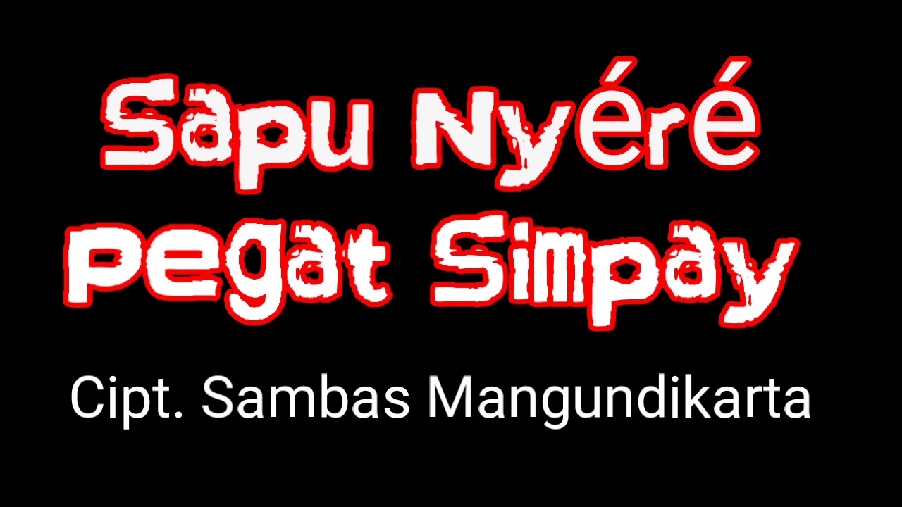 Lagu Sapu Nyéré Pegat Simpay - Lirik Kawih Sunda Ririungan Urang Karumpul