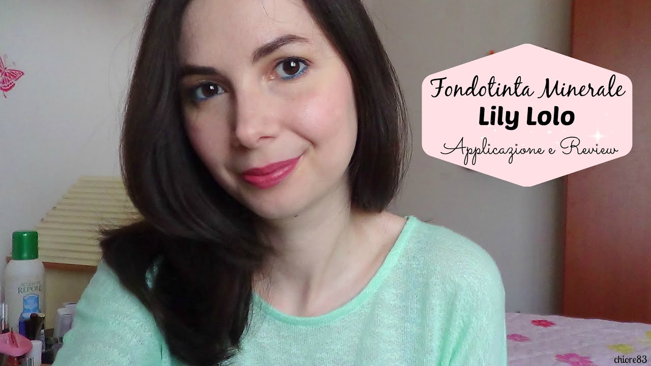 LILY LOLO Fondotinta Minerale: Applicazione e Review | chiore83