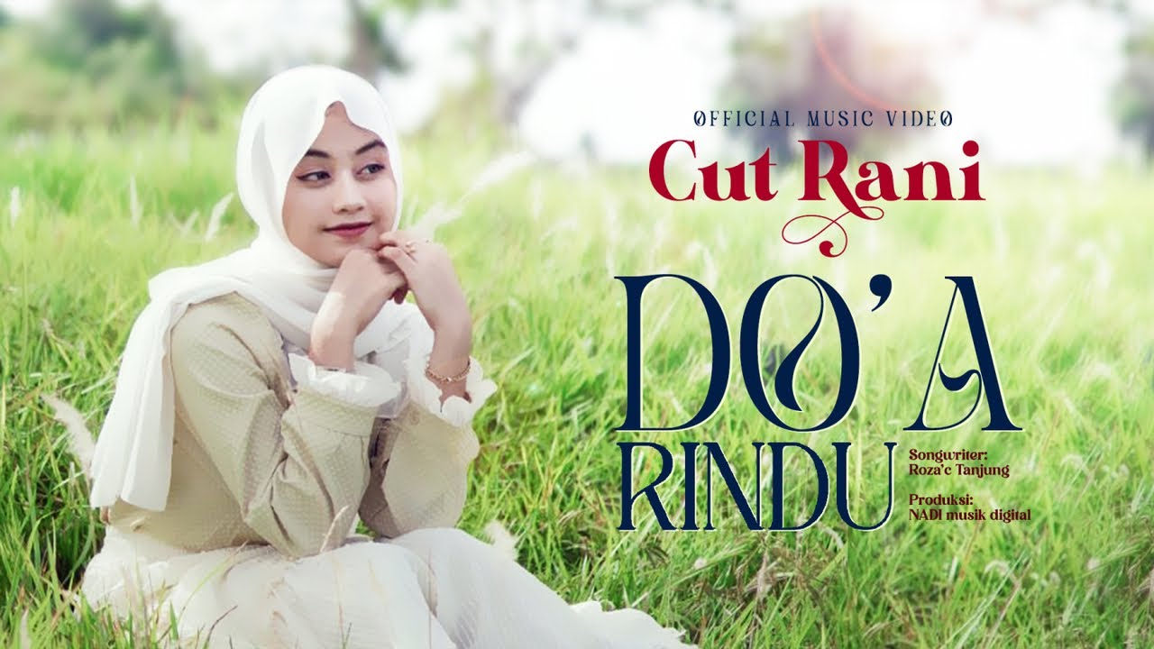 Cut Rani - Do'a Rindu (Official Music Video)