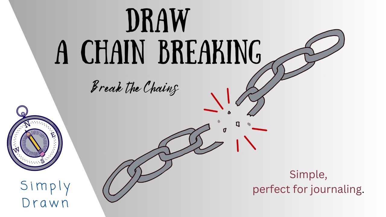 Unlock Your Creativity: Draw a Breaking Chain | Simple Guided Drawing for Thoughtful Journaling