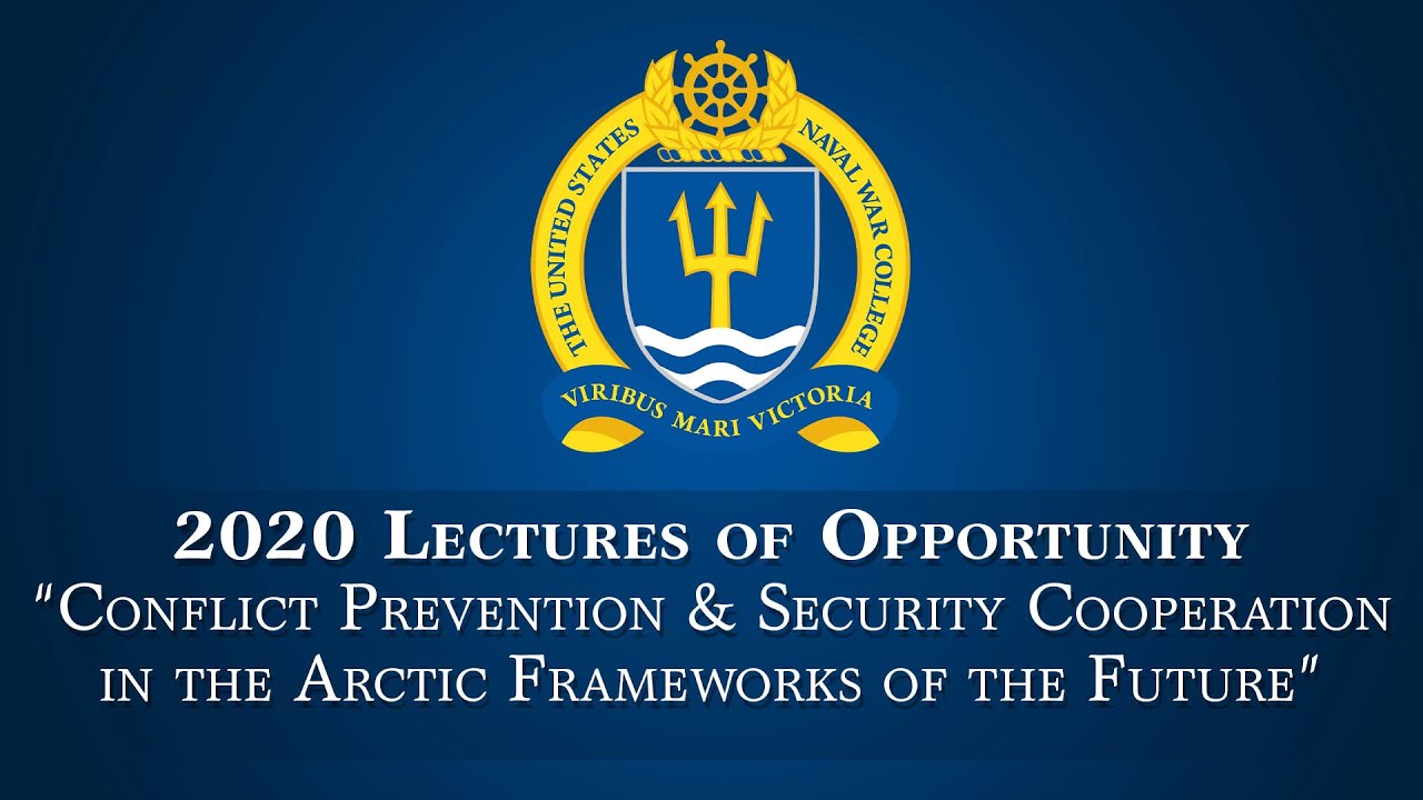 LOO: REPORT LAUNCH Conflict Prevention & Security Cooperation in the Arctic Frameworks of the Future