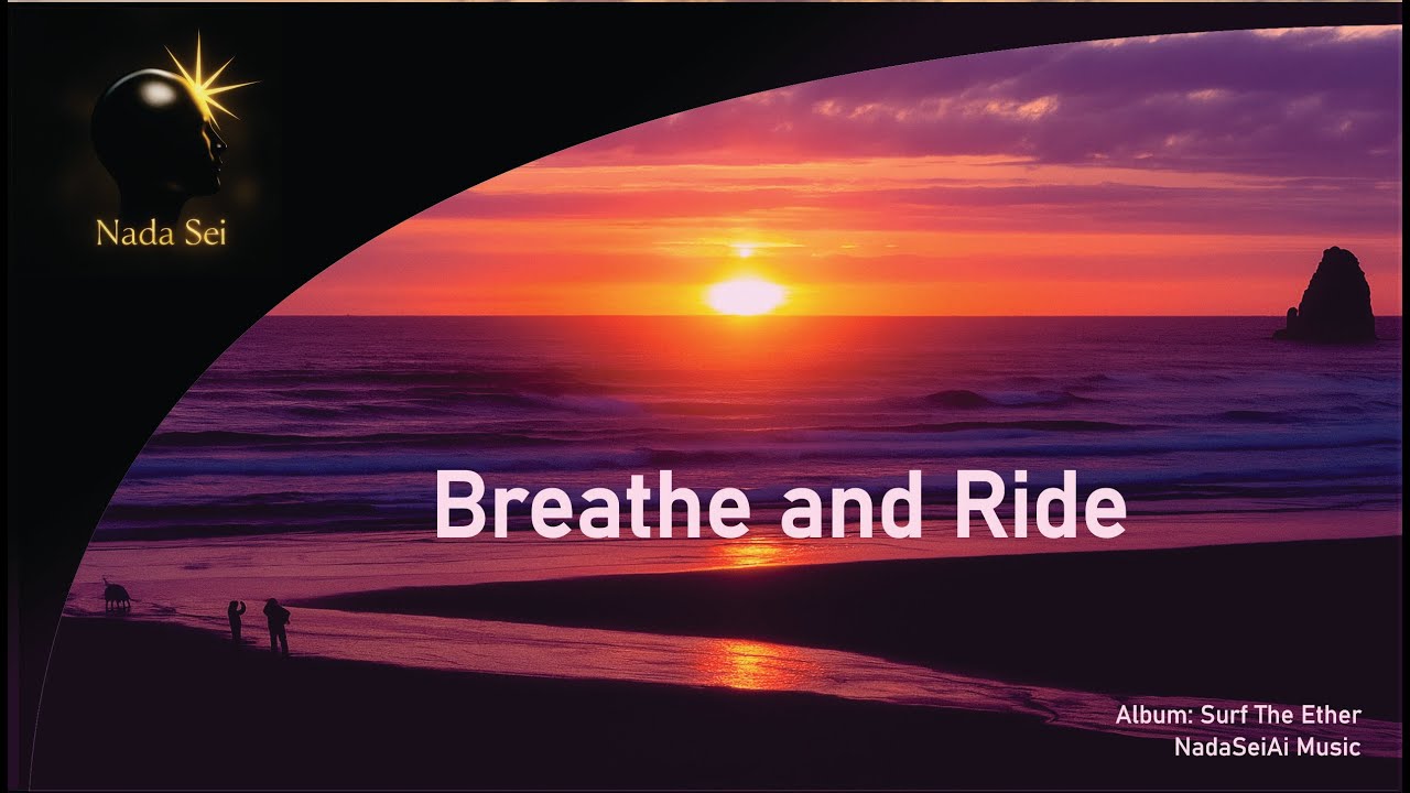 Breathe and Ride — Nada Sei (Surf Indie • Existential Chill • 2025)