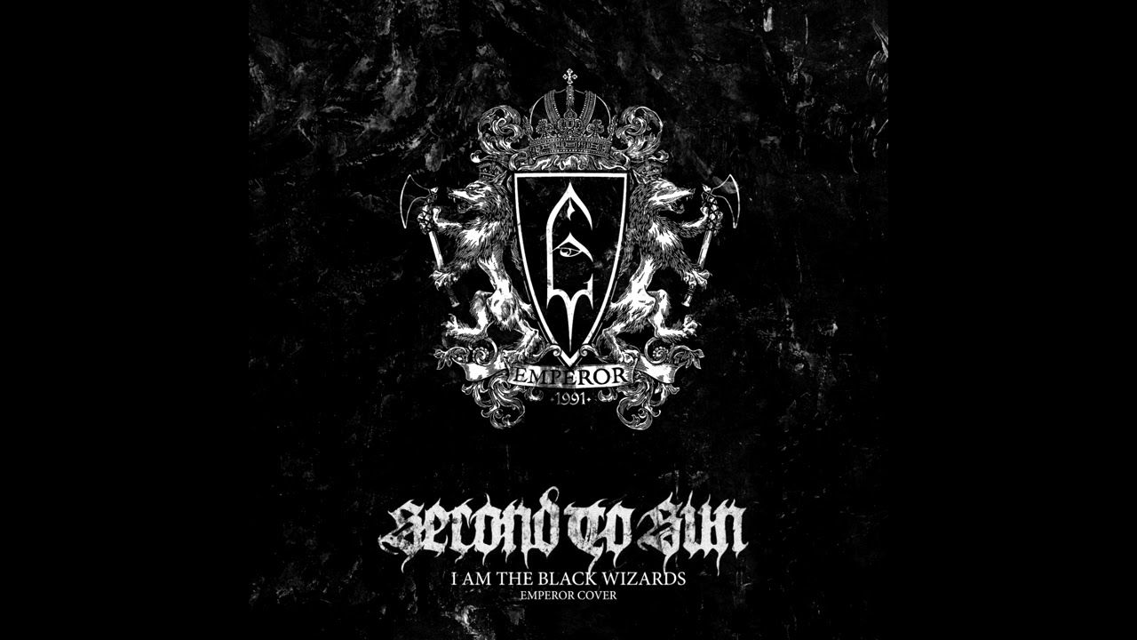 Second To Sun -  I Am the Black Wizards (Emperor cover)