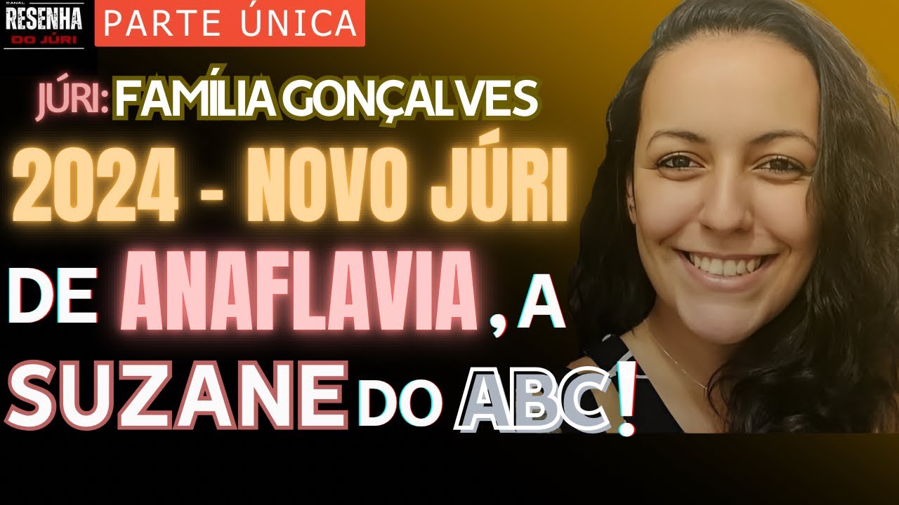 🟥Julgamento🏛️PARTE ÚNICA🟥NOVO JÚRI ANAFLAVIA: Acusada de M4T'4.R e Q'U31M.4R família no ABC.