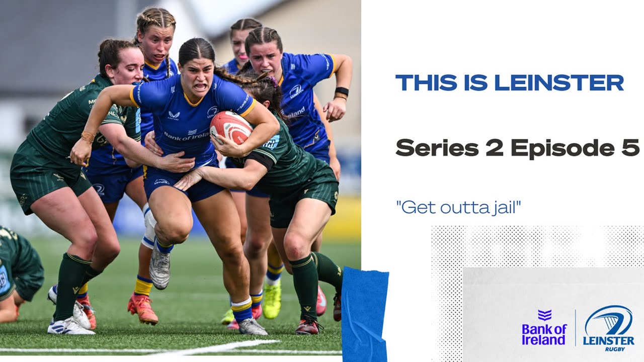 This Is Leinster - S2 EP5 - Get outta jail