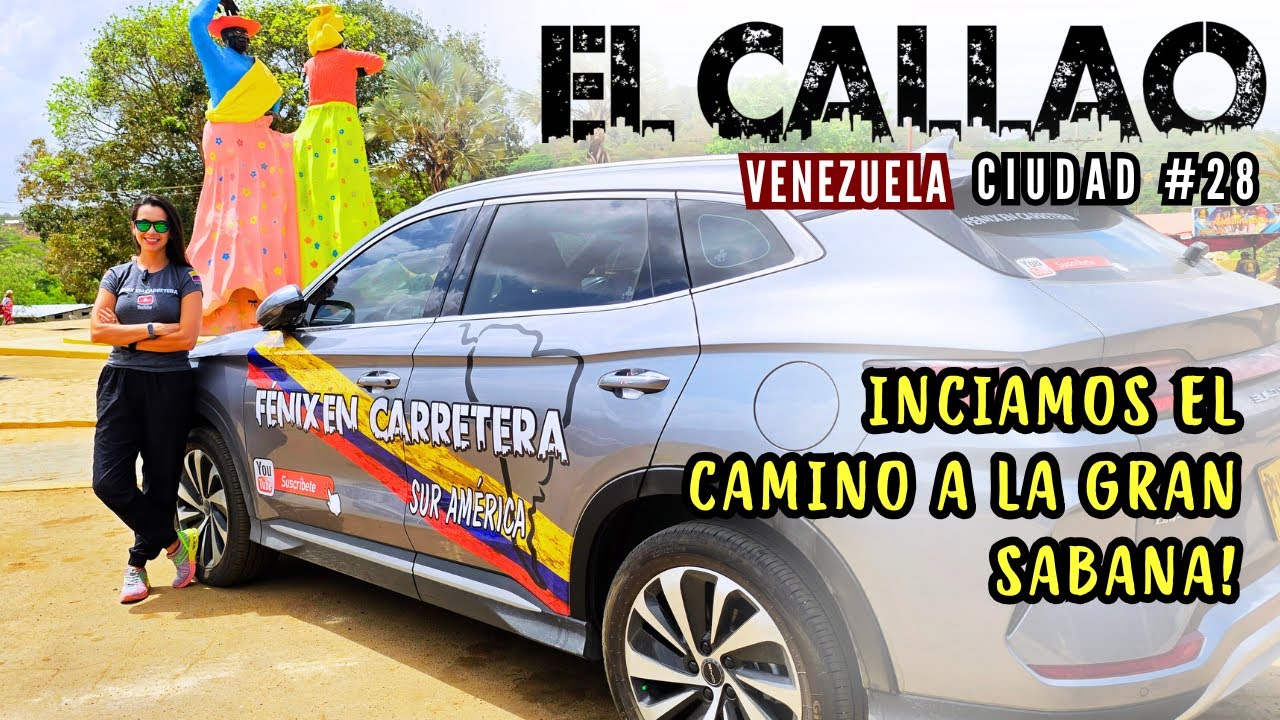 28 SUR AMÉRICA en Carro. EL CALLAO 🏞️⛰️INICIAMOS CAMINO A LA GRAN SABANA🏞️⛰️ País 2 🇻🇪 Venezuela