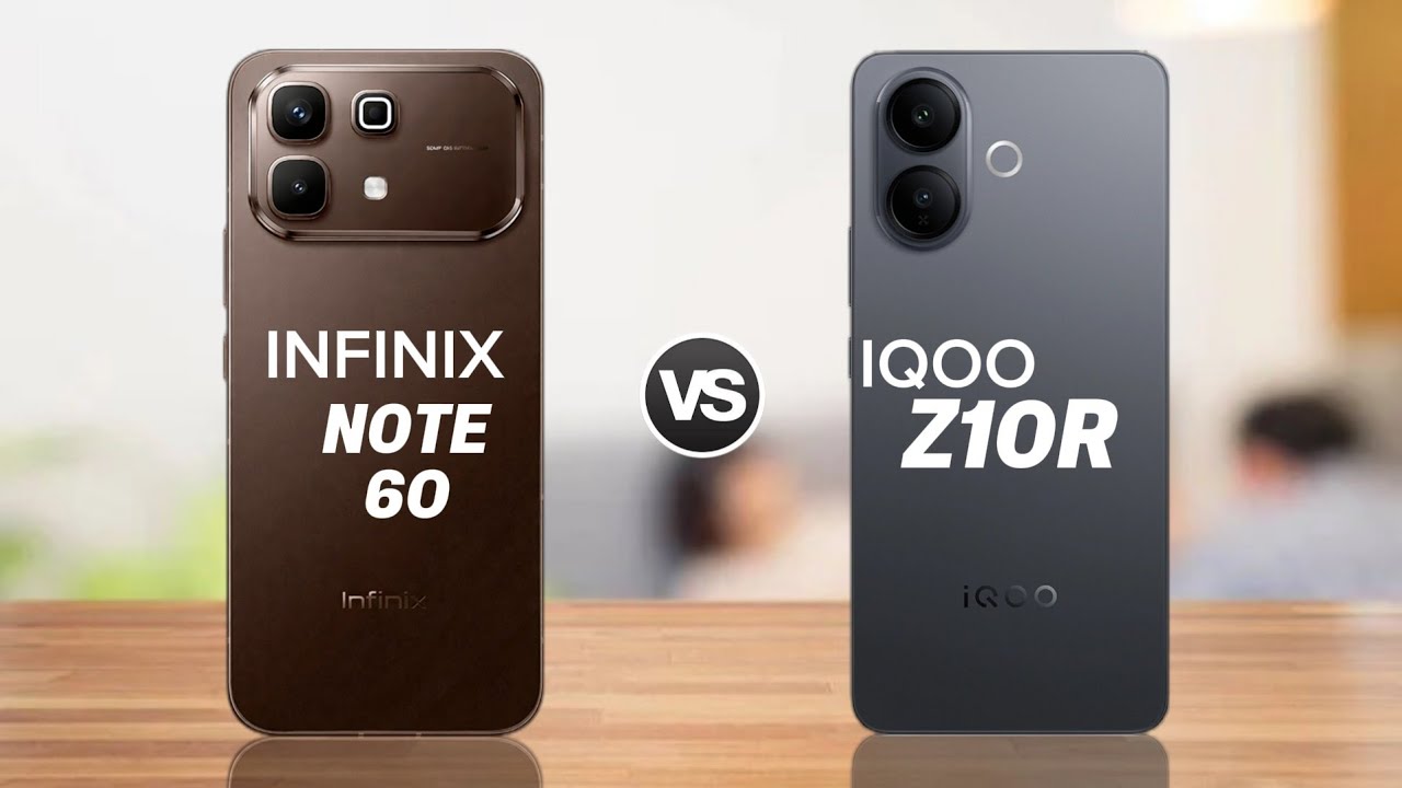 Infinix Note 60 vs Iqoo Z10R