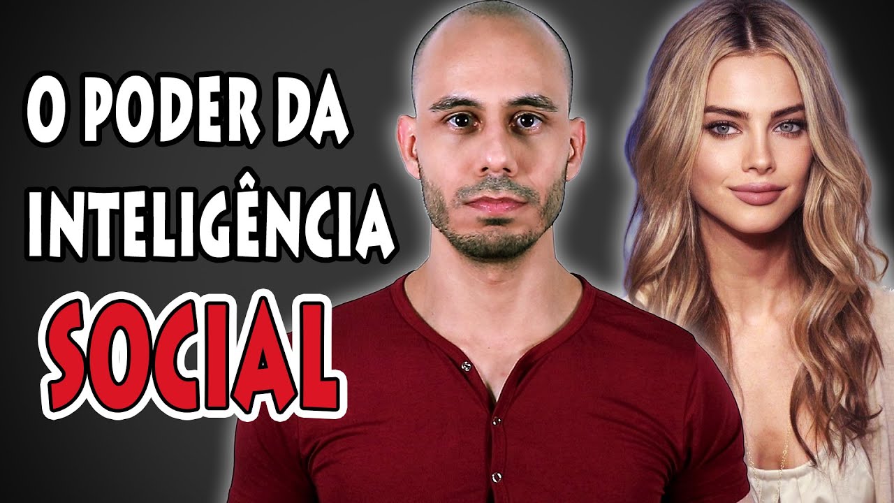 Como ser Mais Comunicativo e Carismático (O Poder da Inteligência Social)