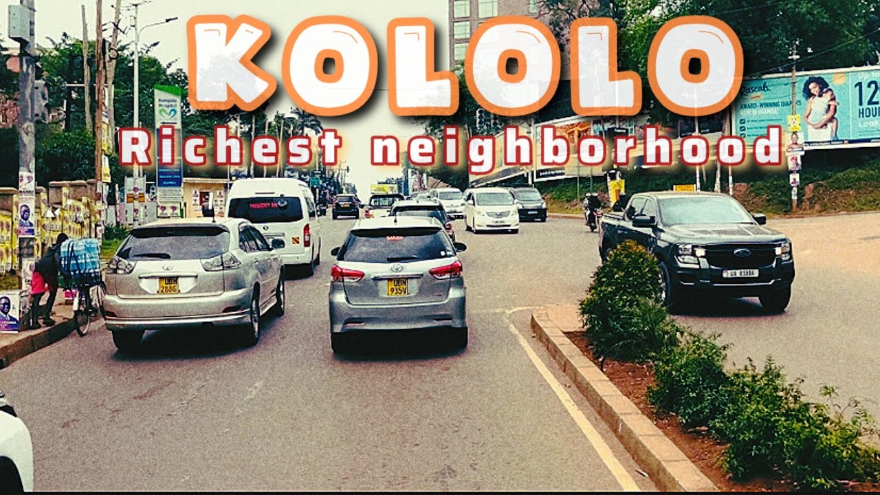 Inside KOLOLO , Kampala’s Richest Neighborhood 