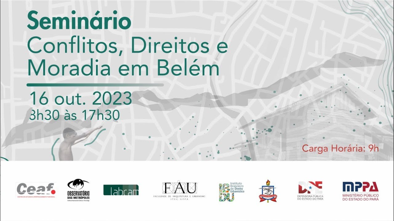 Semin&aacute;rio Conflitos, Direitos e Moradia em Bel&eacute;m.
