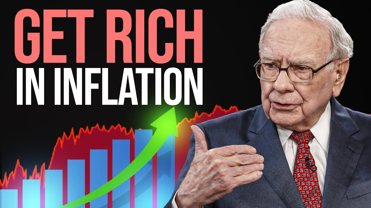 Warren Buffett Reveals How To Prosper During High Inflation