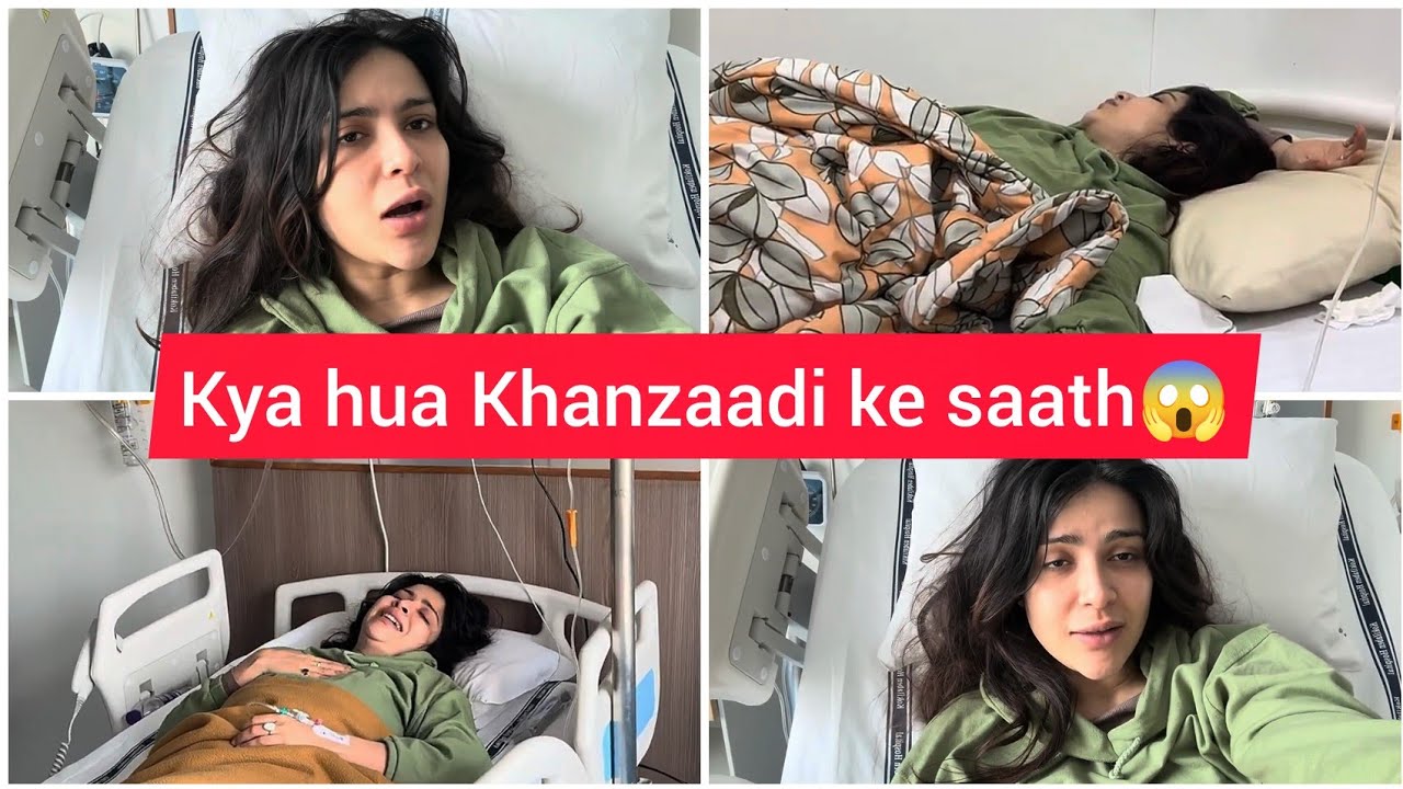 #khanzaadi ne bataya HOSPITALIZATION ka pura sach 😱 hua bada SCAM⚠️ Dekhiye pura video! Full UPDATE!