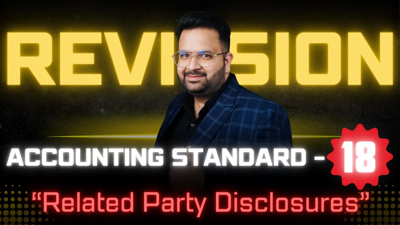 AS-18 Made Easy: Quick Revision of Accounting Standards! - #CAROHITSETHI