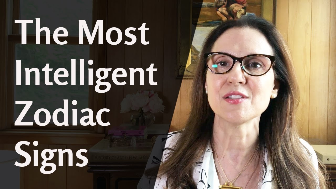 The Most Intelligent Zodiac Signs