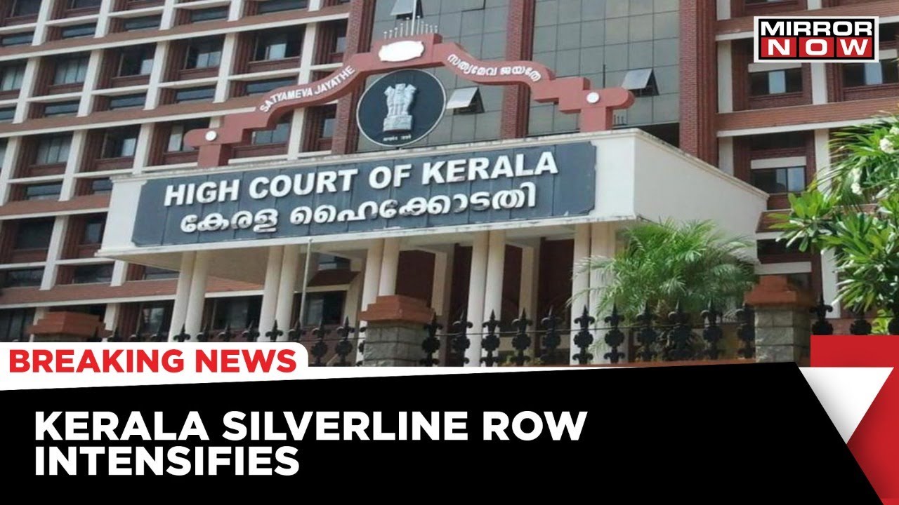 Center Slams Kerala Government In High Court Over Silverline Rail Project | Latest News