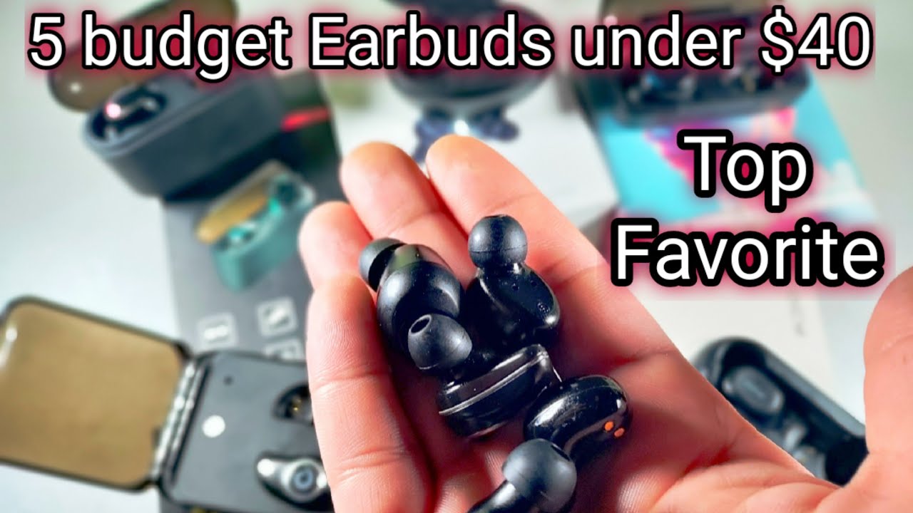 Top 5 Budget Earbuds Under $40 dollars with Heavy Bass!