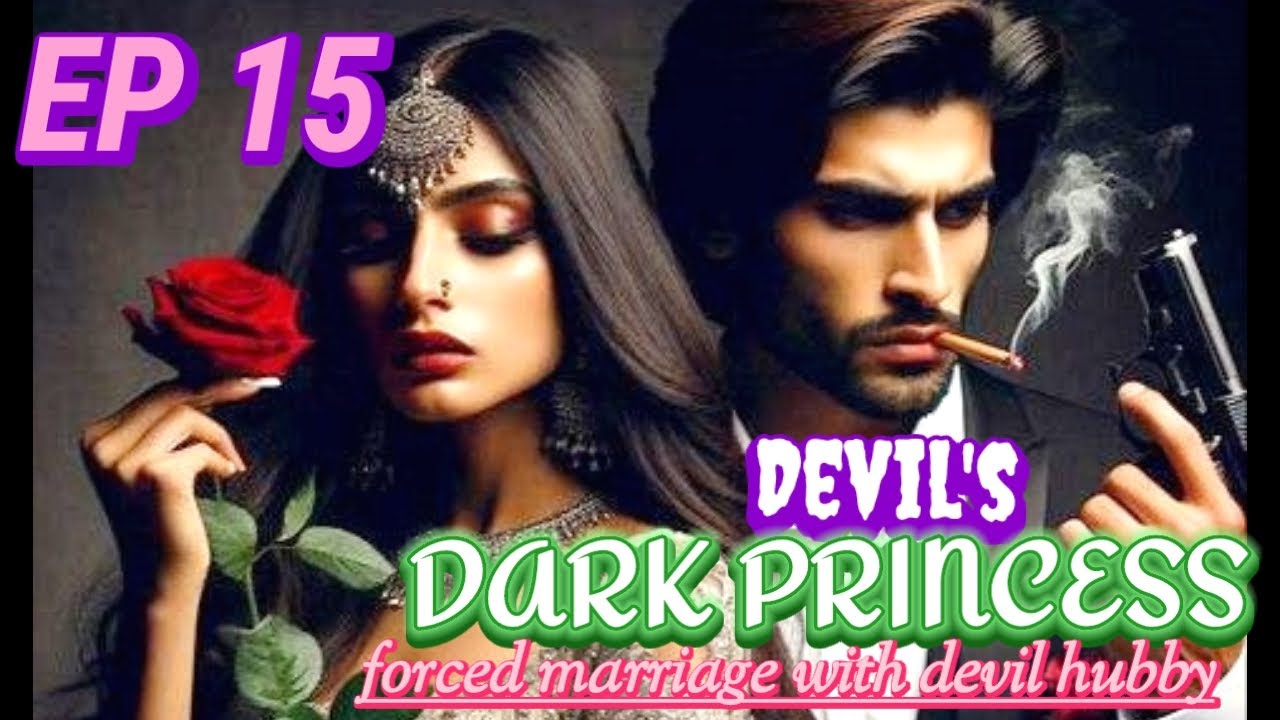 😈Devil's Dark Princess💔|| EP-15✨|| Pocket Fm Story🌺||#audiostory​​​​ #fmstylestory​​ #darkromance​​ 
