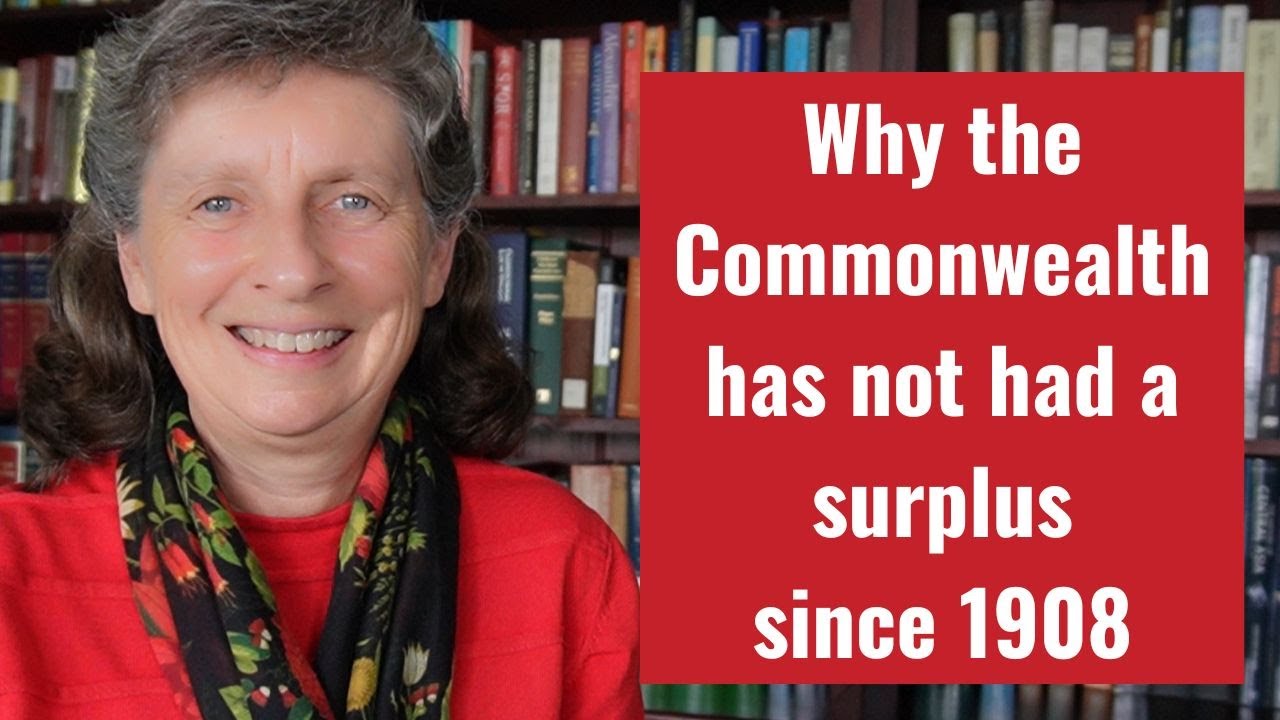 Why the Commonwealth of Australia has not had a surplus since 1908