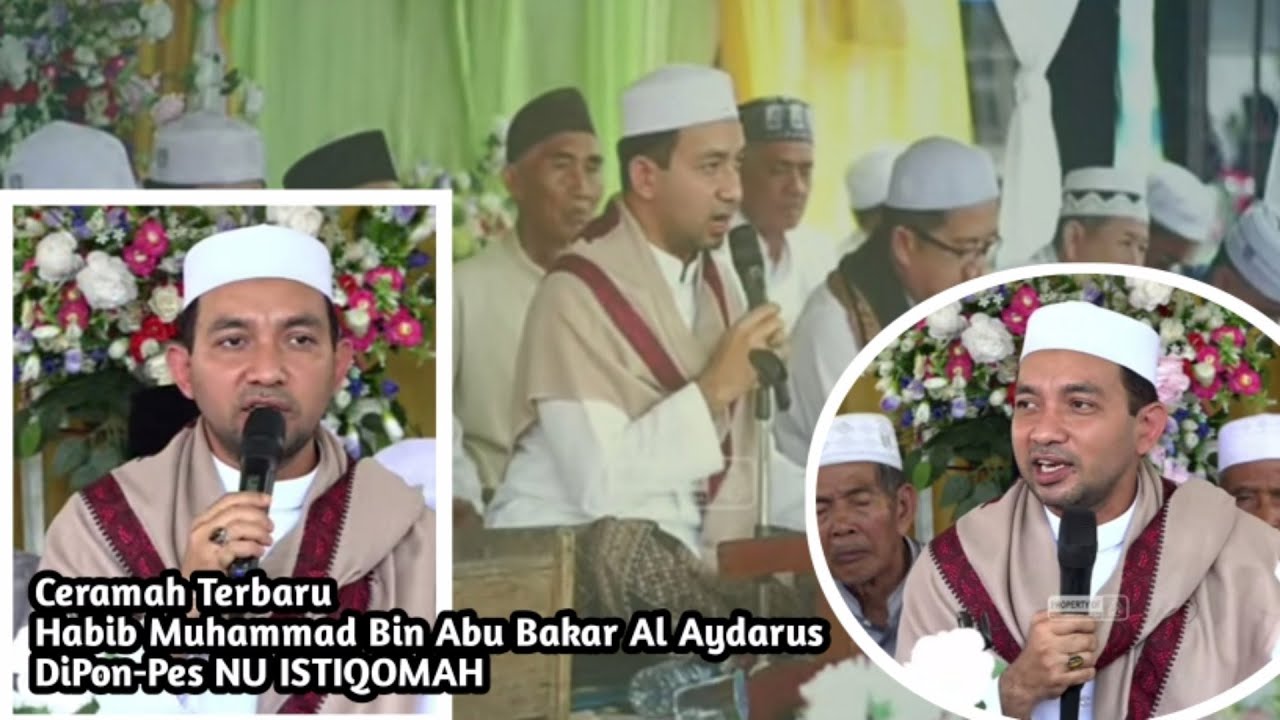 Habib Muhammad Bin Abu Bakar Al-Aydarus (Habib Mungkur)Ceramah DiPon-Pes NU Istiqomah