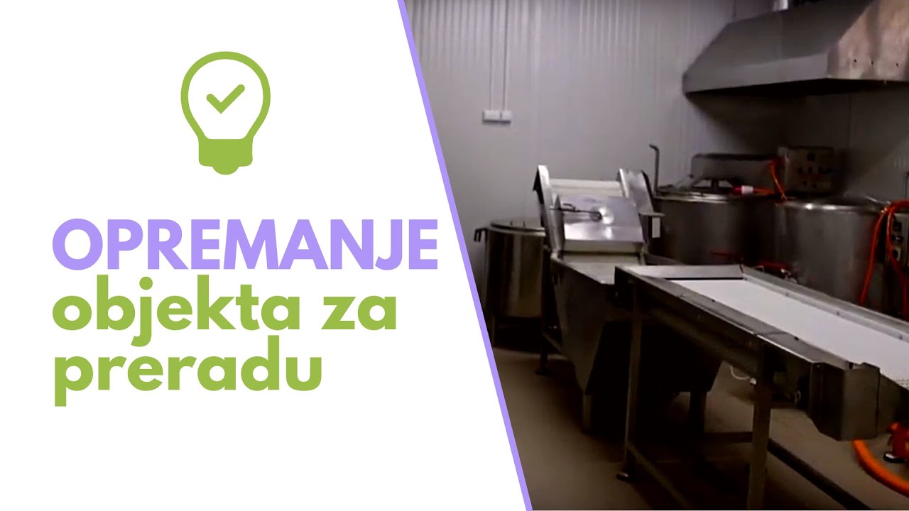 KAKO TREBA? - Gradnja i Opremanje Objekta za Preradu na Gazdinstvu