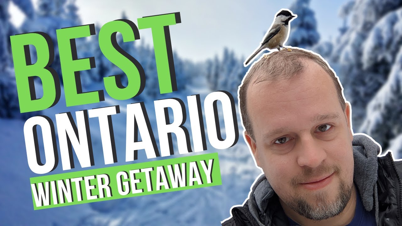 Best Winter Getaway  - Algonquin Provincial Park