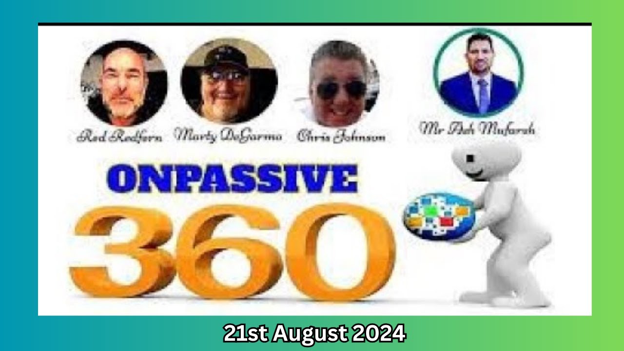 ONPASSIVE 360-21st August, 2024