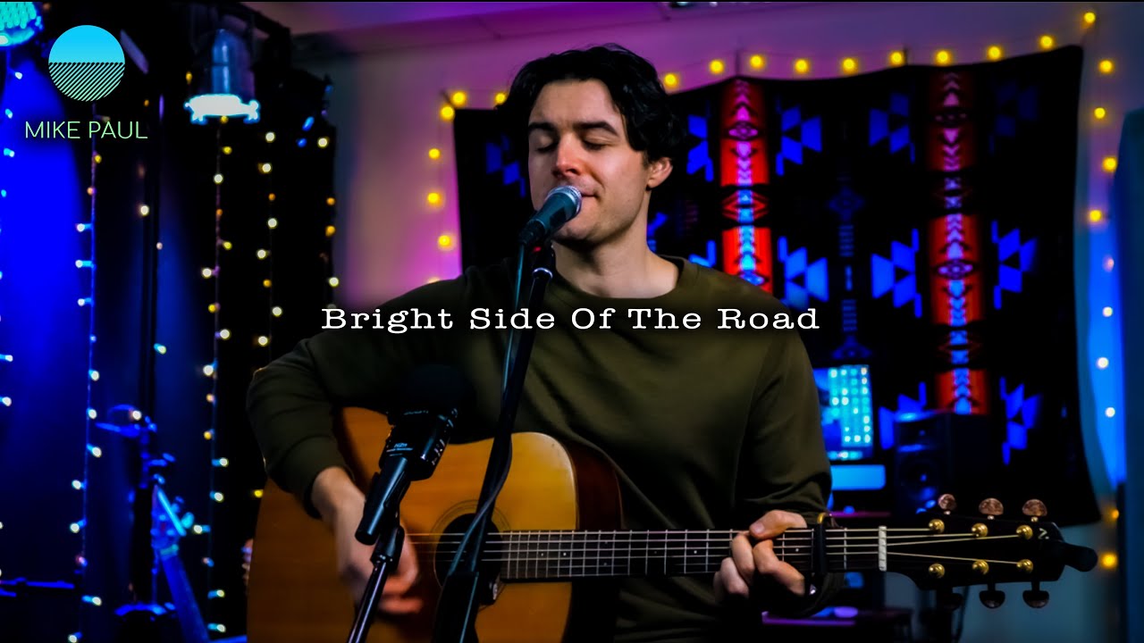 Bright Side Of The Road (Van Morrison cover by Mike Paul)