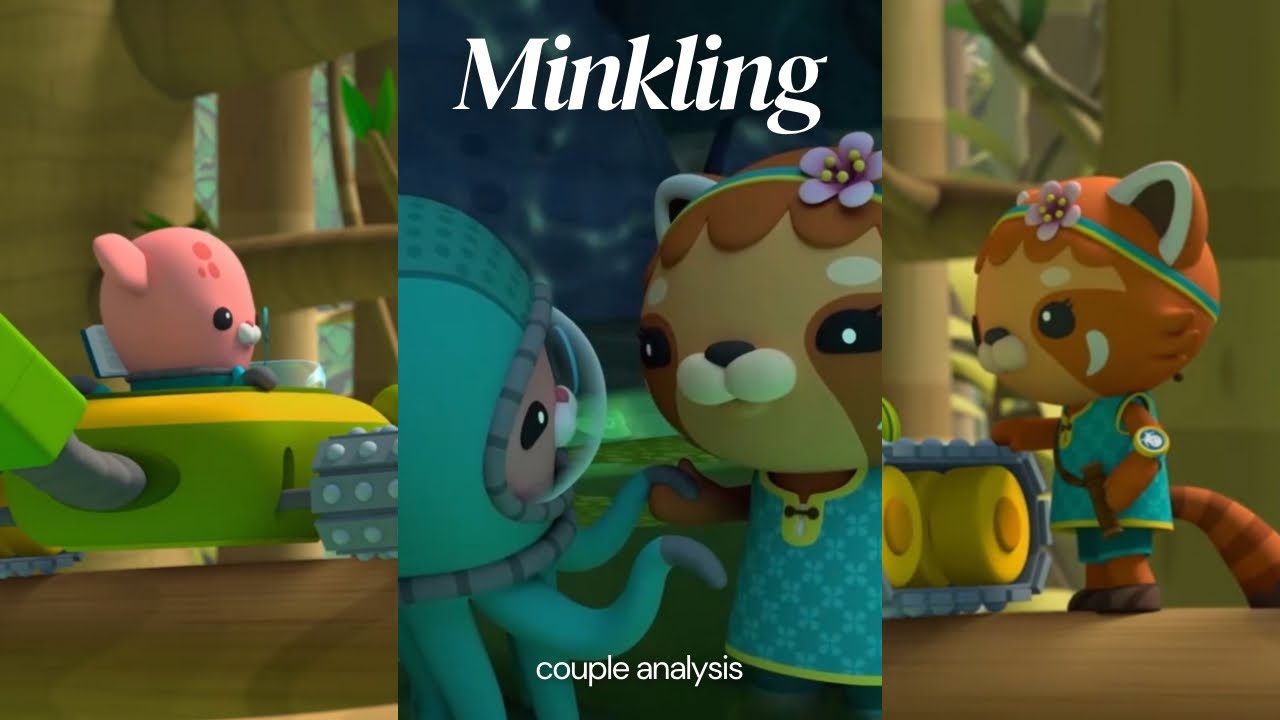 Minkling Raised My Standards For Men | Octonauts Character Analysis