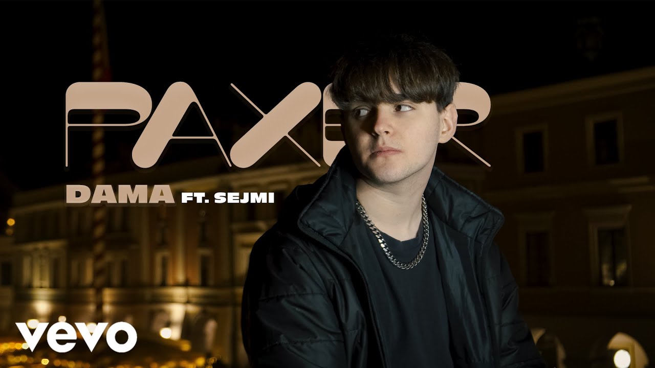 PAXER - DAMA (feat. sejmi)