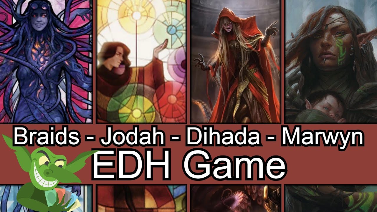 Back at it with Braids! Braids vs Jodah vs Dihada vs Marwyn #edh / #cmdr game play
