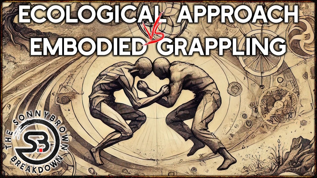 The Ecological Approach vs Embodied Grappling With Greg Souders & School Of Grappling