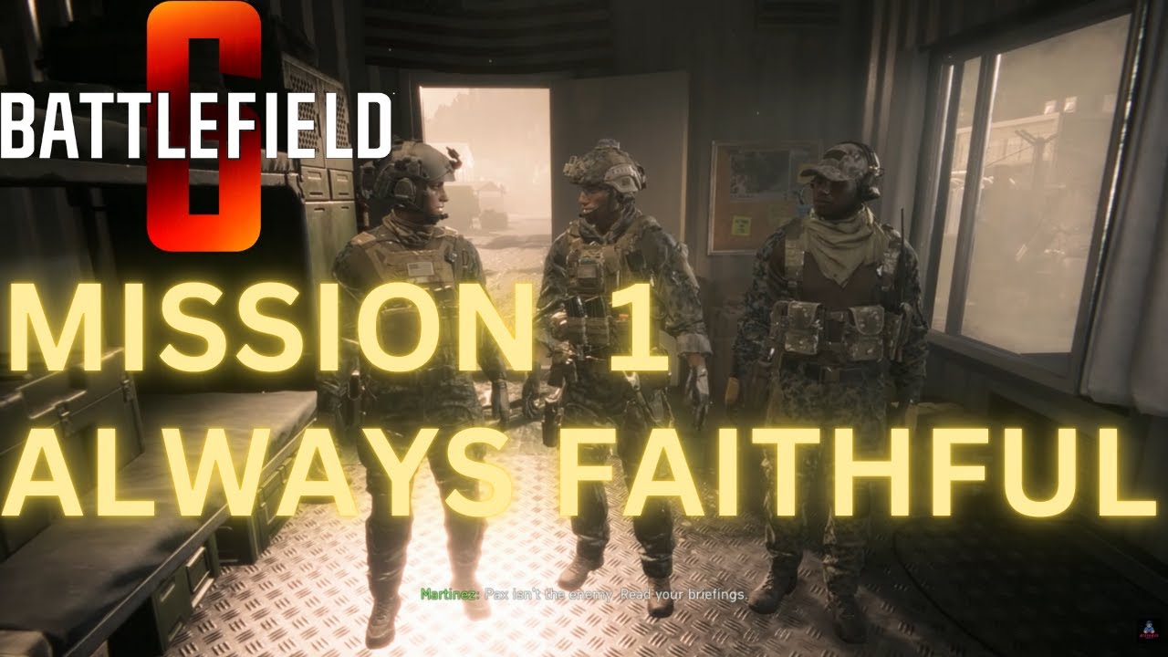 Always Faithful - Battlefield 6 Mission 1 Full Gameplay Walkthrough