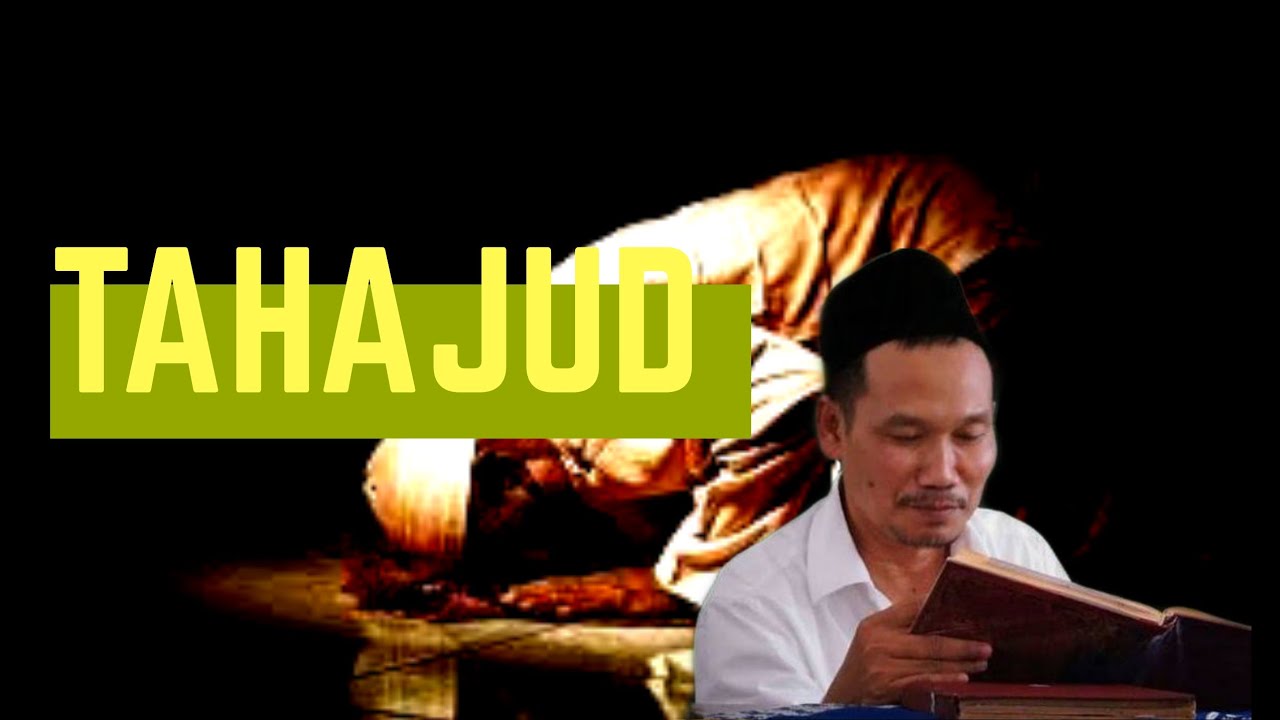Sholat tahajud dan makan sebagai sarana menjadi dekat dengan allah | Ngaji Gus Baha