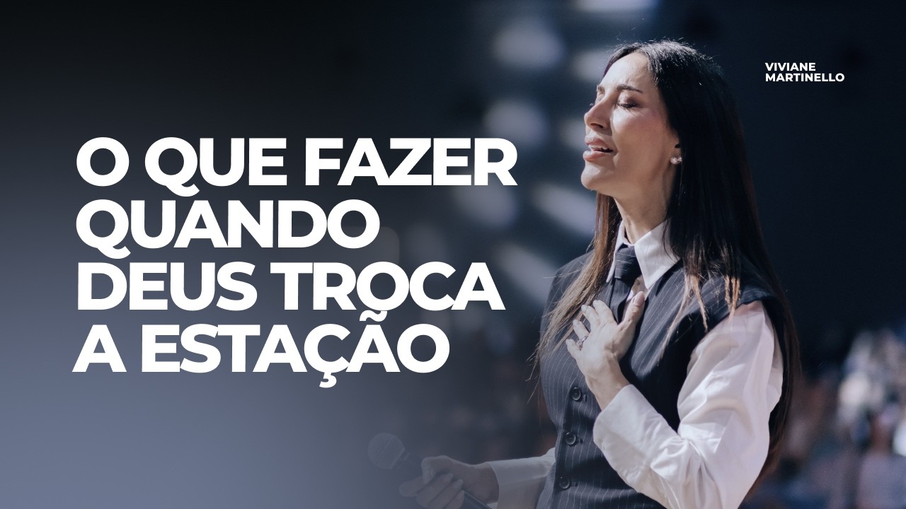 Deus está conduzindo você para uma fase maior | Pra. Viviane Martinello