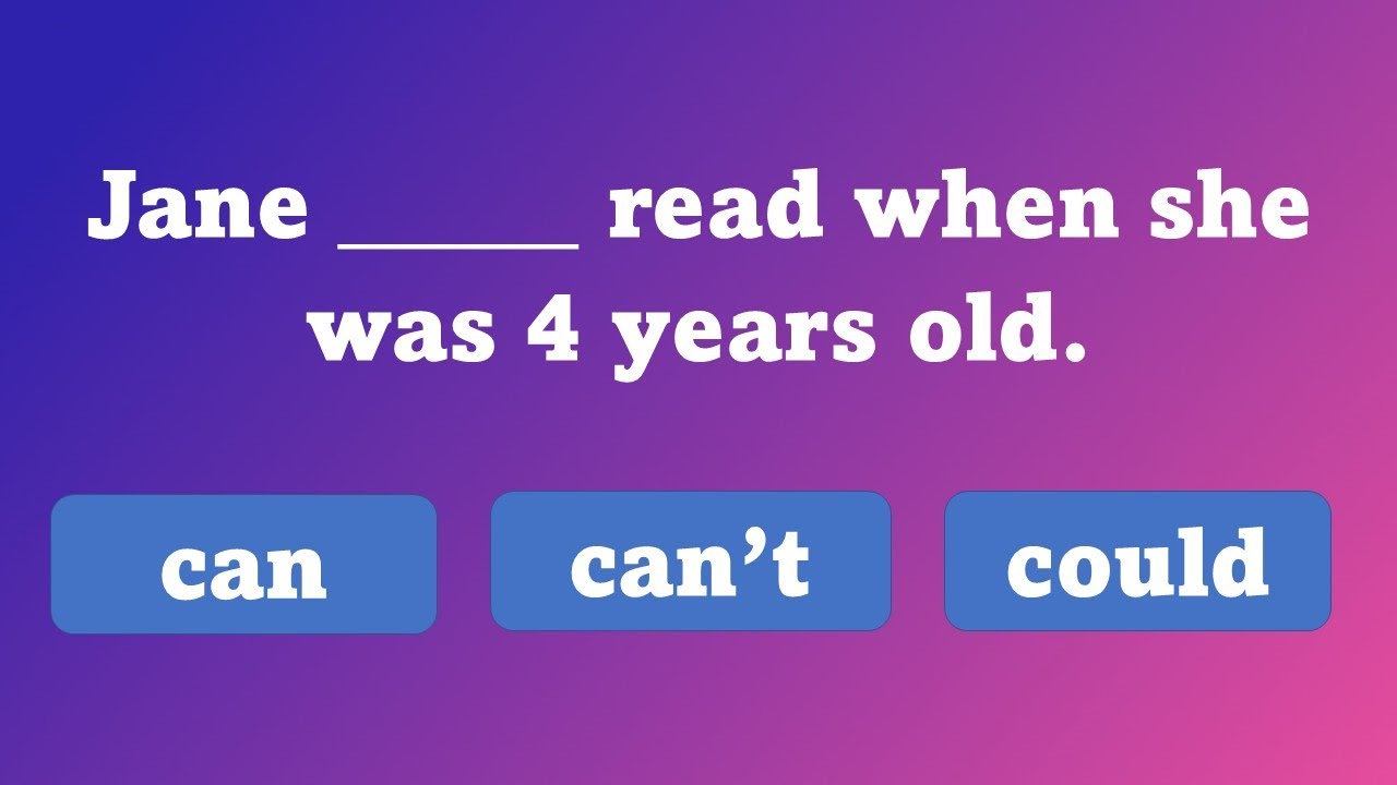 Can, Can't, Could or Couldn't? | English Grammar Test | For ESL and English Language Learners
