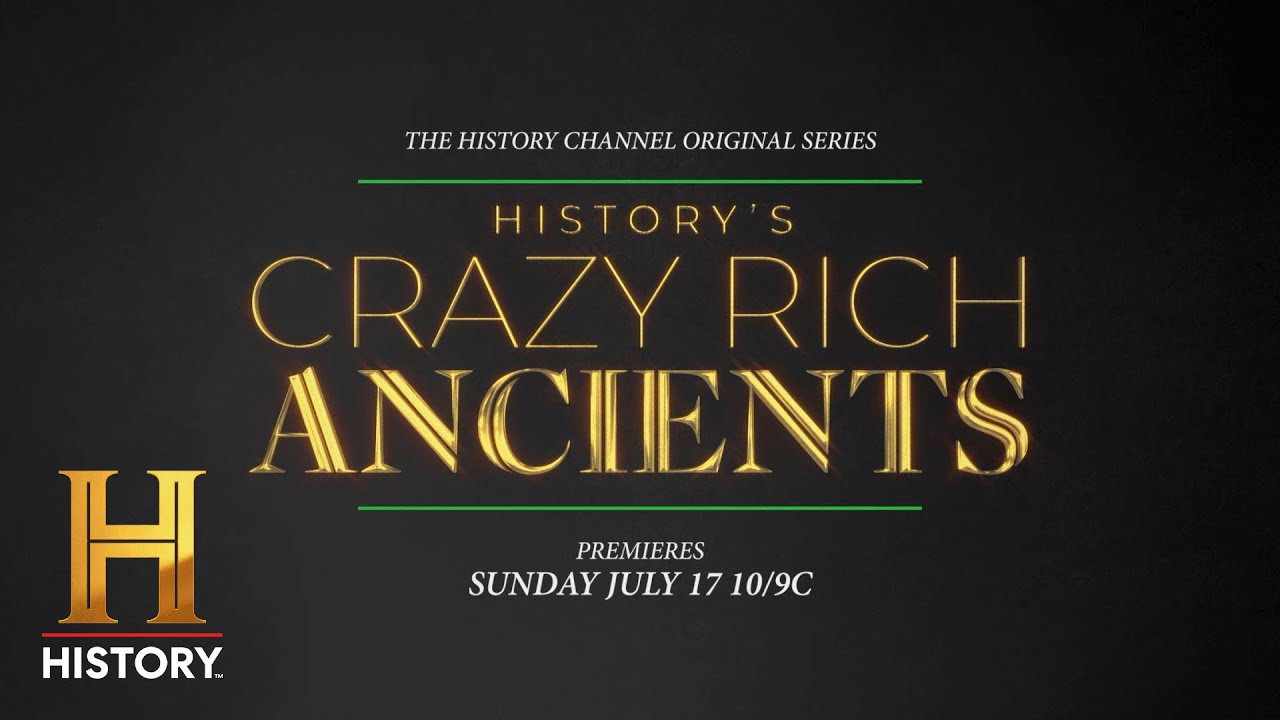History's Crazy Rich Ancients | New Series Premieres Sunday, July 17 at 10/9c | HISTORY