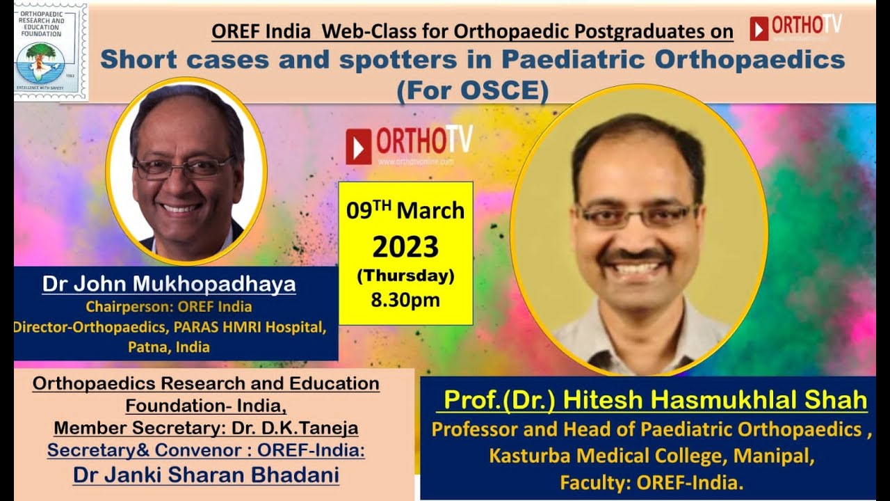 OREF Web-Class Postgraduates on OrthoTV–Short cases and spotters in Paediatric Orthopaedics for OSCE