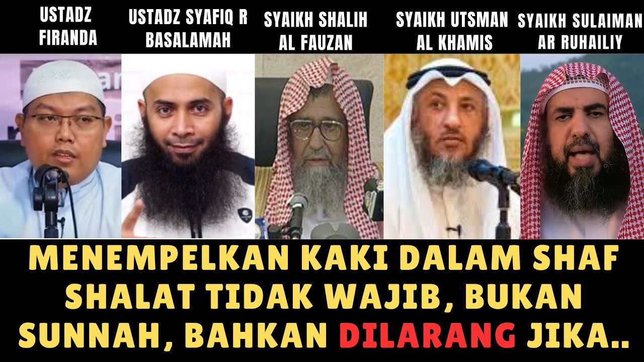 Menempelkan Kaki dalam Shaf Shalat Tidak Wajib, Bukan Sunnah?