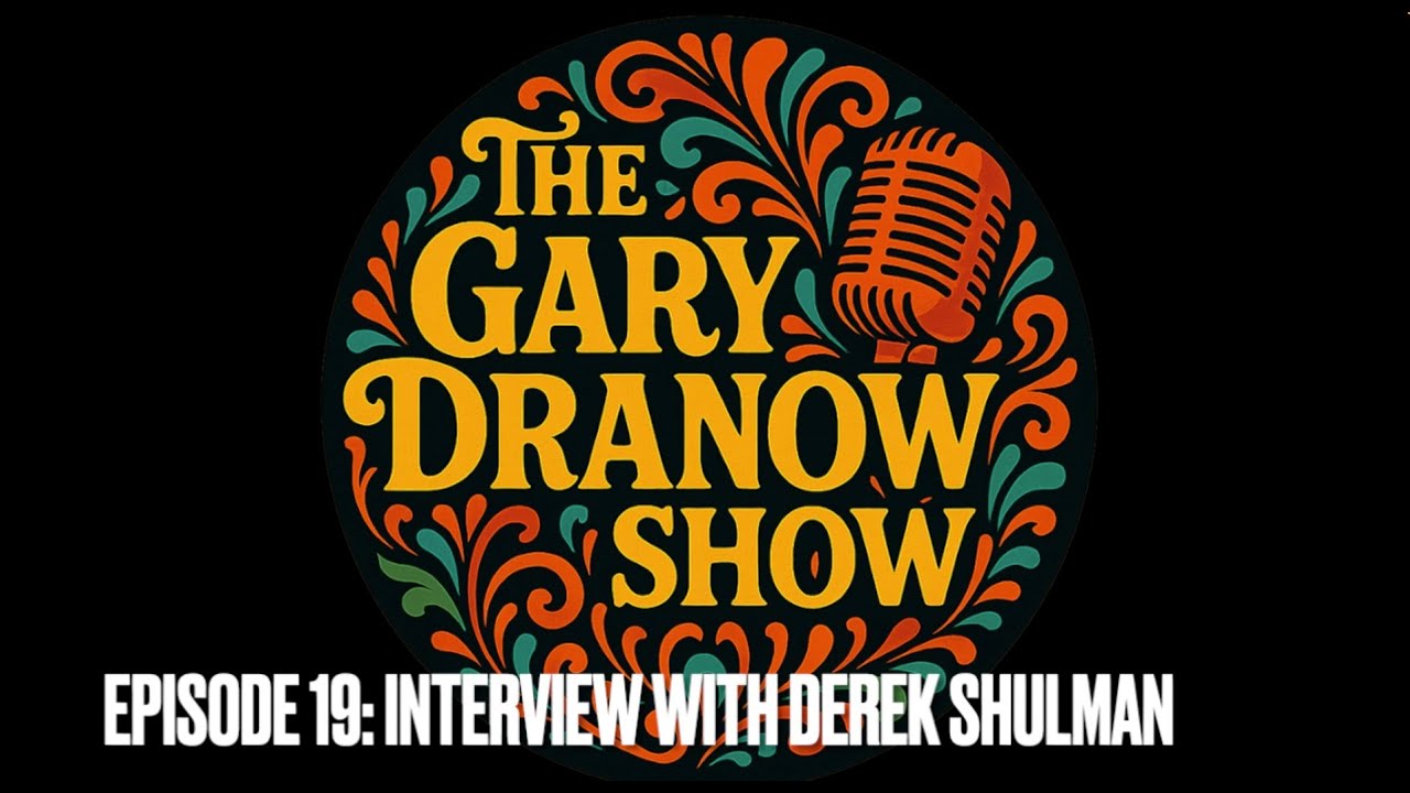 A Conversation with Derek Shulman - The Gary Dranow Show