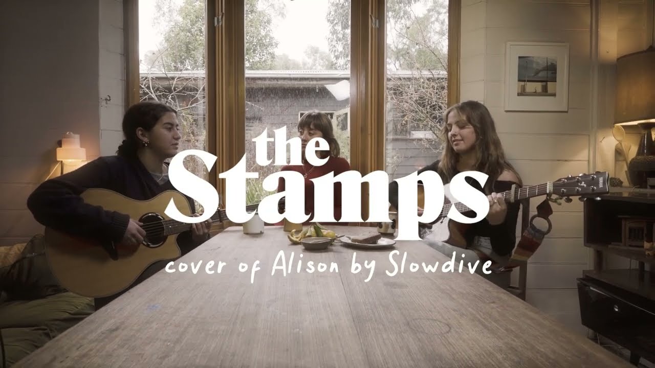 The Stamps - Alison (Slowdive Cover)