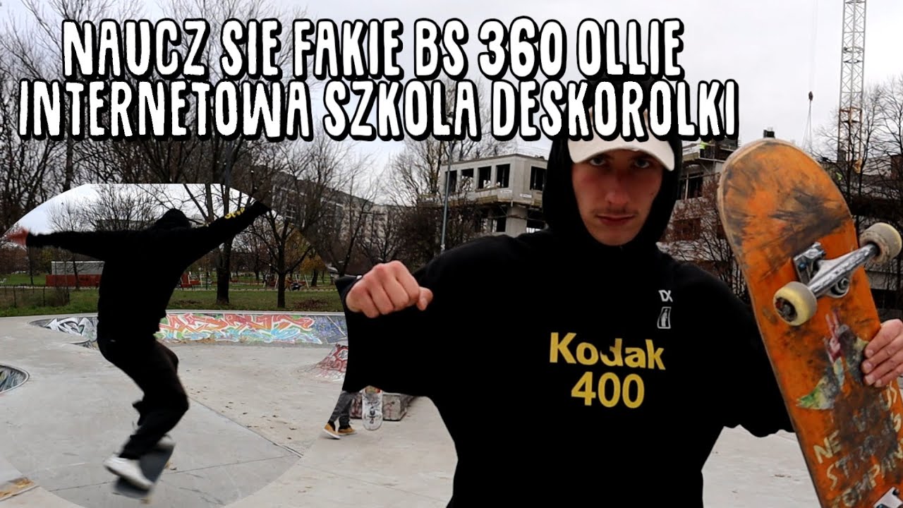 Naucz się Fakie bs 360 ollie/Cabalerial na deskorolce! INTERNETOWA SZKOŁA DESKOROLKI