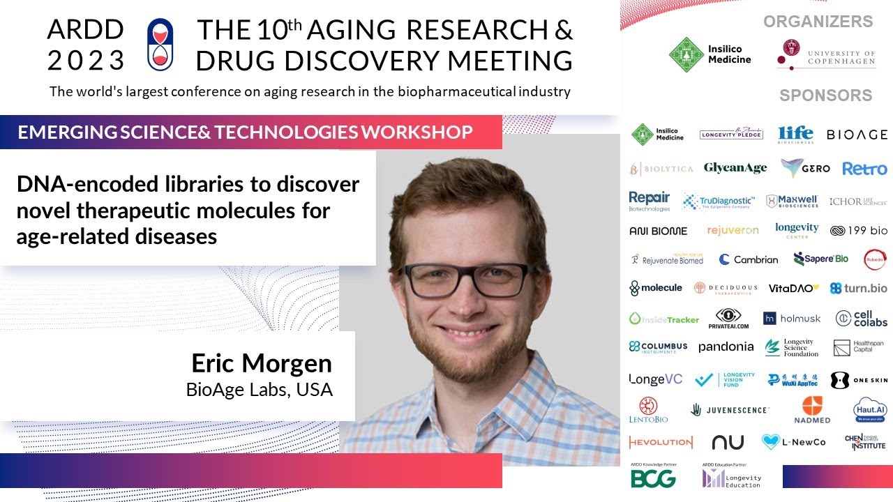 Eric Morgen at ARDD2023 - Emerging Tech Workshop: DNA-encoded libraries to discover novel ...