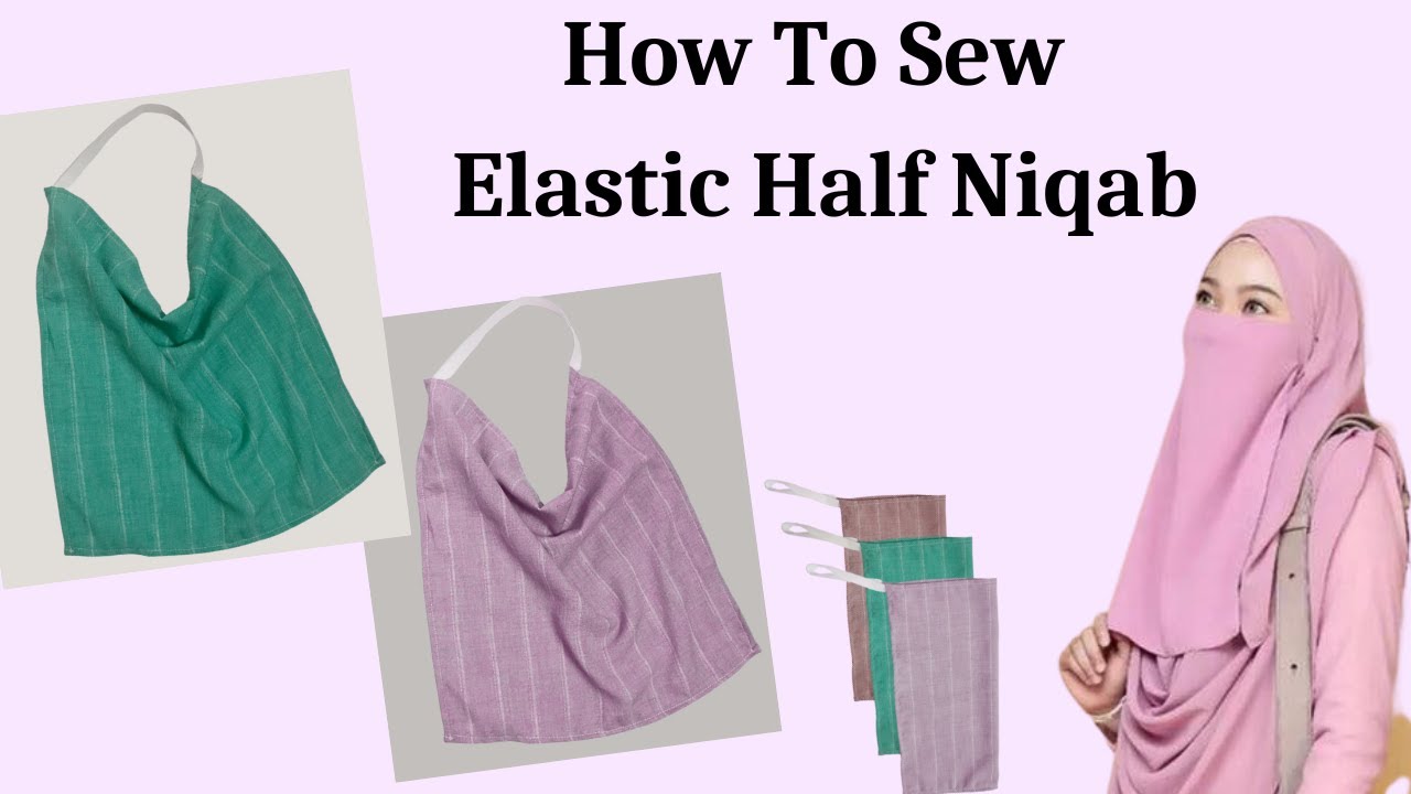 Half Niqab with Elastic Cutting and Stitching | Sell 40 to 50 Pieces and Earn