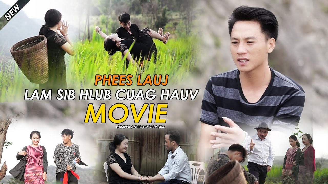 Tub ntsuag part 1- Lam sib hlub cuag hauv Movie_phees lauj Full song 2020-021